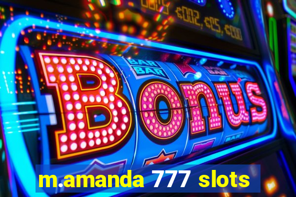 m.amanda 777 slots